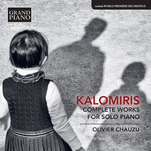 KALOMIRIS, M.: Solo Piano Work (Complete) [Chauzu]