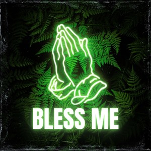 Bless Me