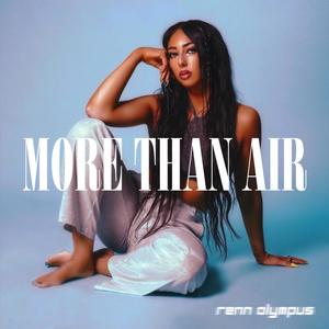 Renn Olympus - More Than Air