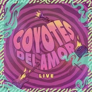 Coyotes del Amor (Live)