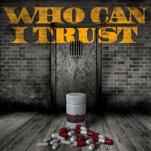 Who Can I Trust (feat. Toney 2 Tymz) [Explicit]