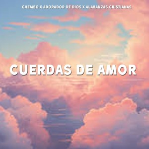 Cuerdas De Amor