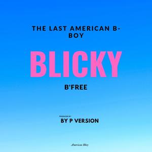 Blicky (feat. B'free) [Explicit]