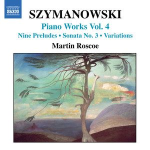 SZYMANOWSKI: Piano Works, Vol. 4