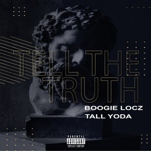 Tell The Truth (Explicit)