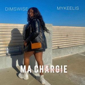 Ma Chargie (feat. MYKEELIS) (Remix)