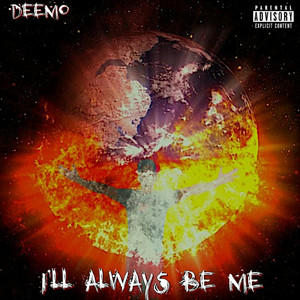 I’ll Always Be Me (Explicit)