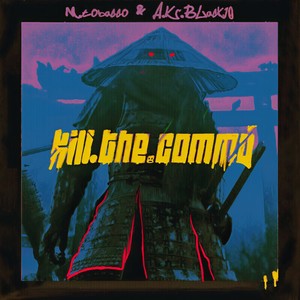 Kill The Commo