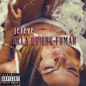 Ella Quiere Fumar (Explicit)