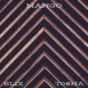 Mango(feat. To$ha) (Explicit)