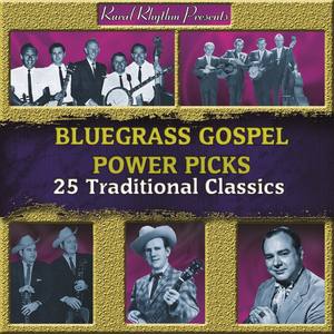 Bluegrass Gospel - Power Picks - 25 Traditional Classics