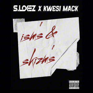 Ism's & Skizm's (Explicit)