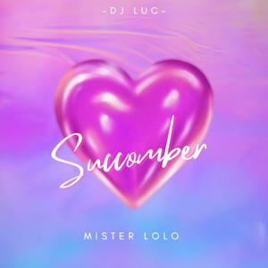 Succomber (feat. Mister Lolo)