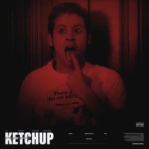 KETCHUP (Explicit)