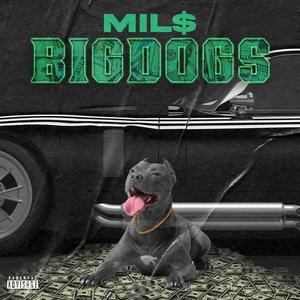 BIG DOGS (Explicit)