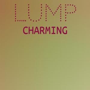 Lump Charming