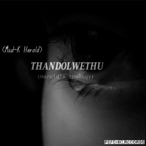 Thandolwethu(Herold's Apology)