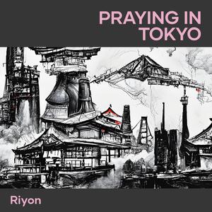 Praying in Tokyo
