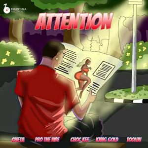 Attention (feat. Cheta, Pro_the_vibe, Chockee, Kvng Gold & Tooluu) (Explicit)