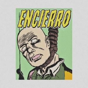 Encierro (Explicit)