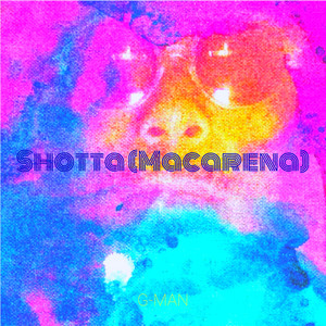 Shotta (Macarena) (Explicit)