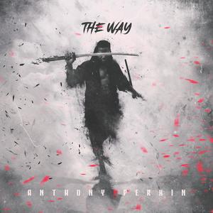 The Way (Explicit)