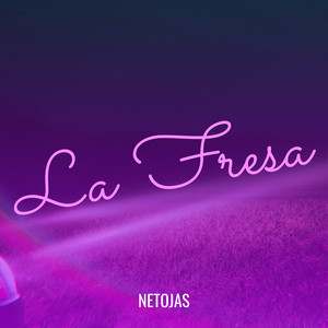 La Fresa (Explicit)