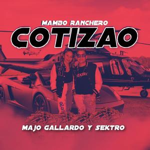 Cotizao (feat. Majo Gallardo & Sektro)