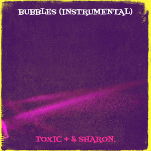 Bubbles (Instrumental)