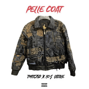 Pelle Coat (feat. Lo$ Latale) [Explicit]