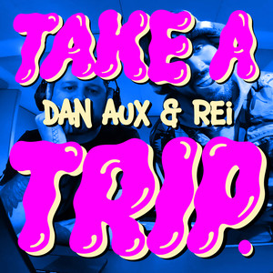 Take A Trip