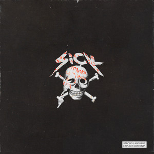 Sick (feat. LOVEONFRIDAY) [Explicit]