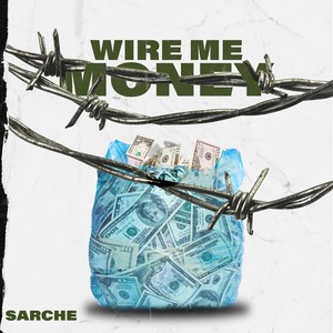 Wire Me Money (Explicit)