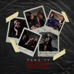 Take It Slow (Explicit)