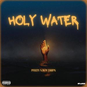 HOLY WATER (feat. Boy Dripx)