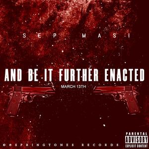 And Be It Further Enacted (Explicit)