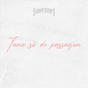 Tamo Só de Passagem (Explicit)