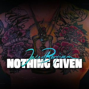 Nothing Given (Explicit)