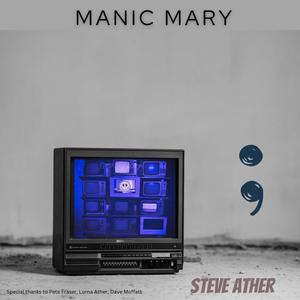 Manic Mary (Explicit)