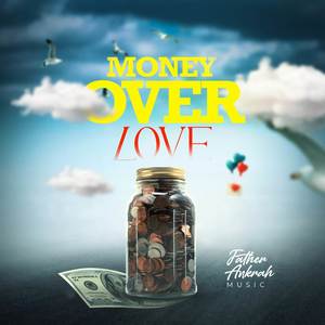 Money Over Love