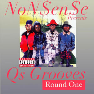 Q's Grooves (Round One) [Explicit]