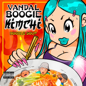 Kimchi, Noodle Soup (Explicit)