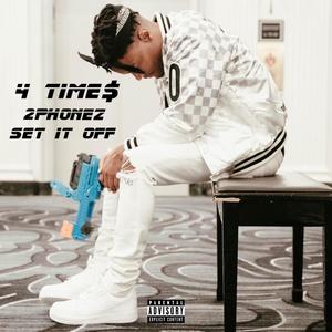 Set It Off (feat. 2Phonez) [Explicit]