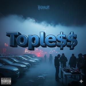 TOPLE$$ (feat. Sureck Sosa & Razzo) (Explicit)