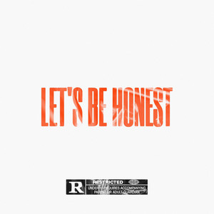 Lets Be Honest (Explicit)