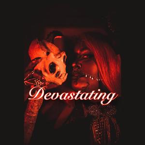 Devastating (Explicit)