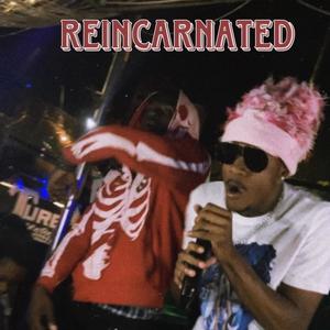 Reincarnated (Explicit)