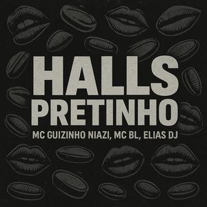 HALLS PRETINHO (feat. MC BL) (Explicit)