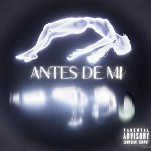 ANTES DE MI