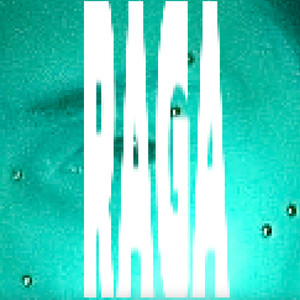 RAGA (Explicit)